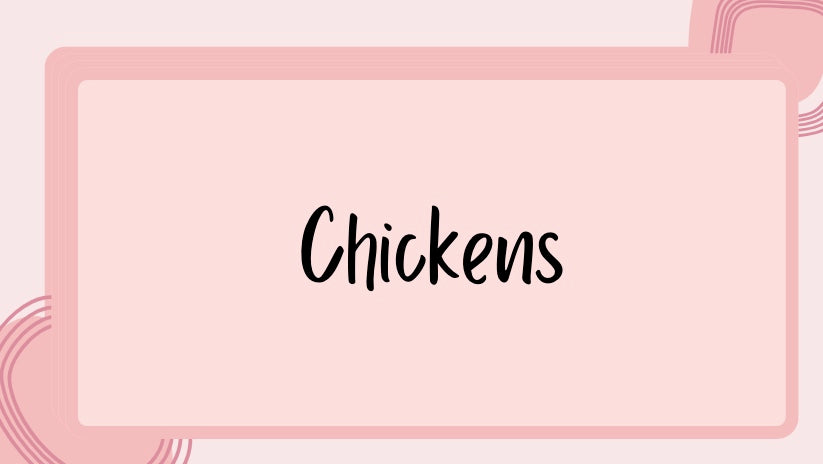 Chickens