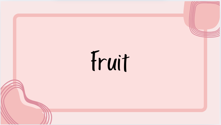 Fruit