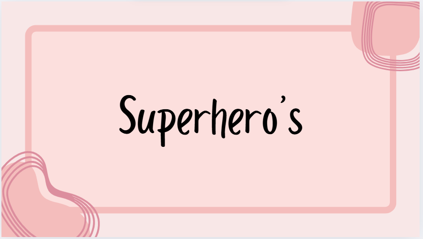 Superhero's